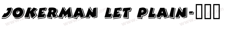 Jokerman LET Plain字体转换